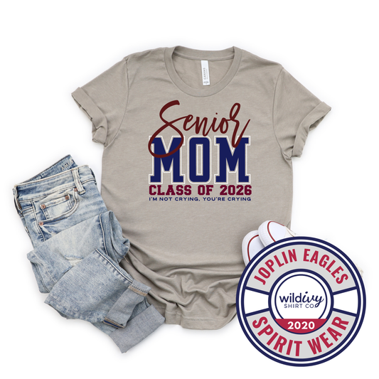 Joplin Senior Mom Class of 2026 I'm Not Crying...