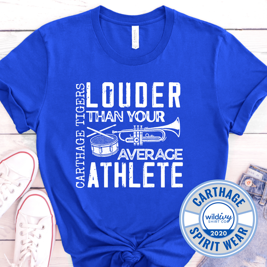 Louder Than Your Average Athlete Carthage Tigers